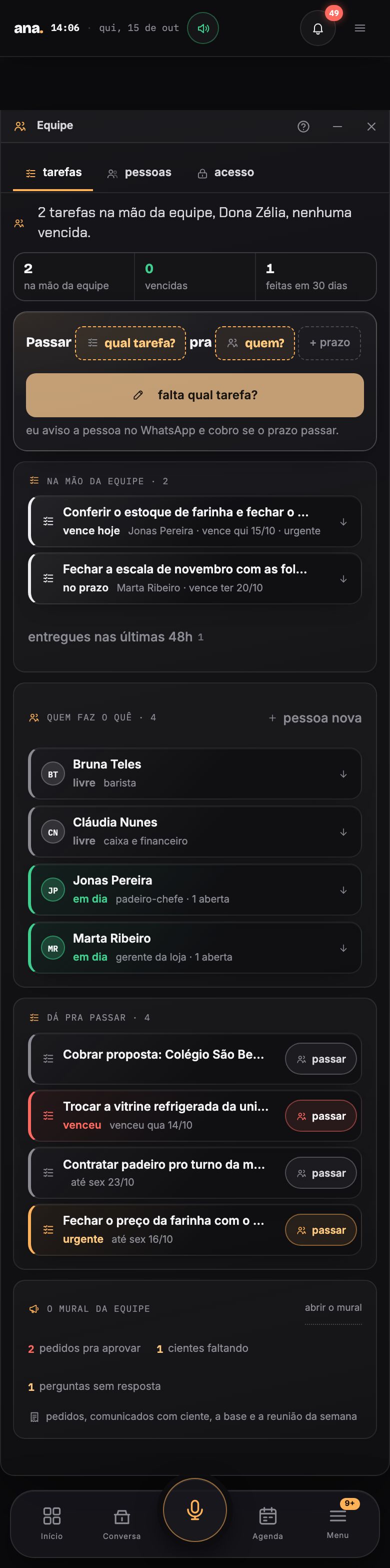 No celular, a equipe: duas tarefas na mão da equipe, no prazo, e quem faz o quê.