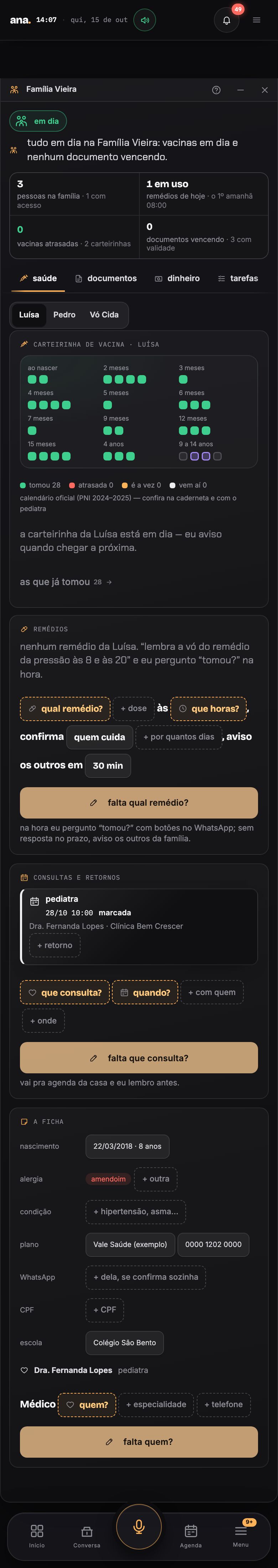 No celular, a saúde da família: a carteirinha de vacina da Luísa em dia e o remédio da Vó Cida com tomou.