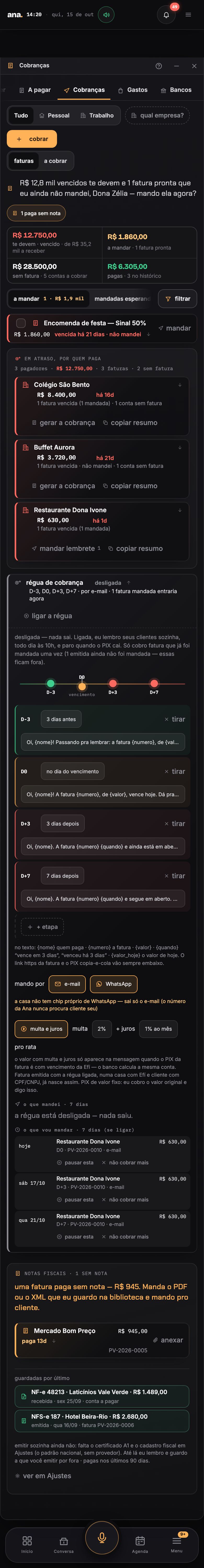 No celular, as cobranças: o atraso por quem paga e a régua de cobrança, desligada, com as etapas antes e depois do vencimento.